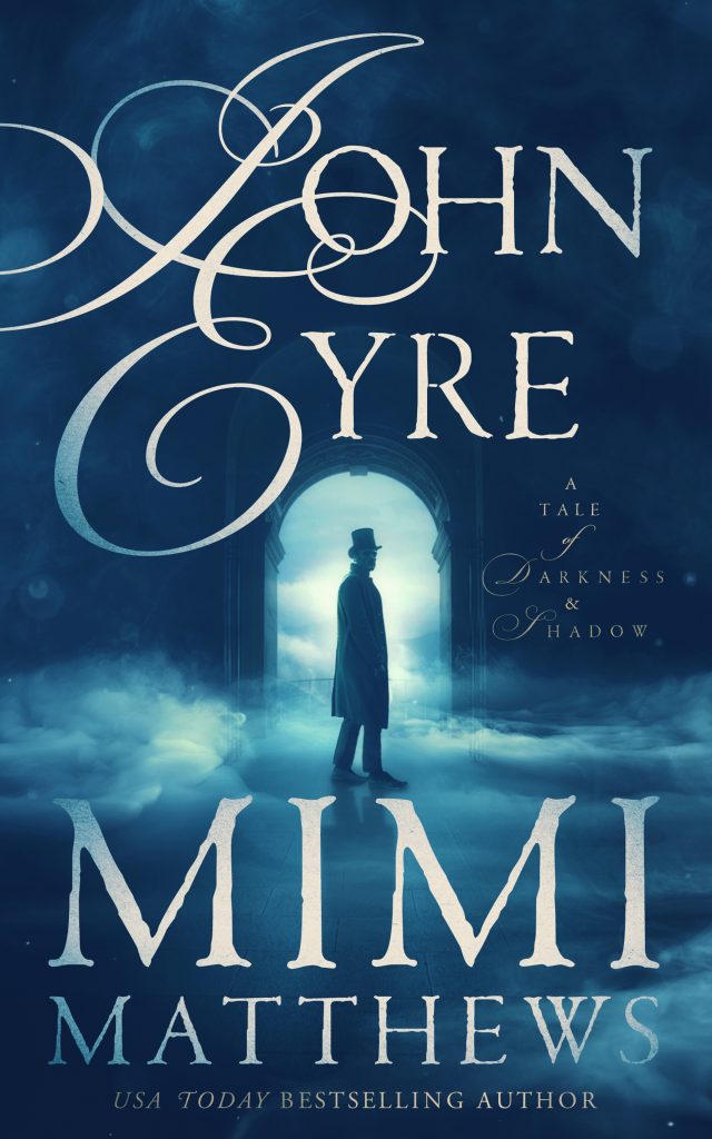 A blue book cover of a silhouetted a man standing in the fog before an archway beneath the words John Eyre. Mimi Matthews is written at the bottom.