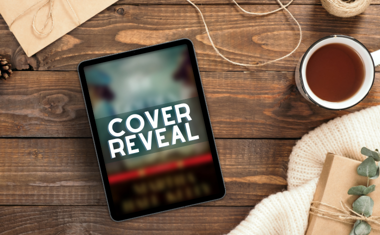 A flatlay of a Kindle on a wood table showing a blurred cover beneath the text 'Cover Reveal'