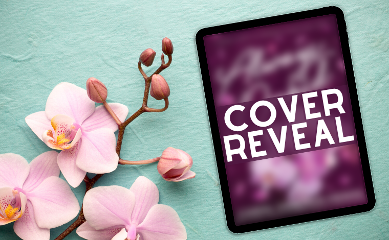 Pink orchids on a teal background beside an e-reader that says "COVER REVEAL"